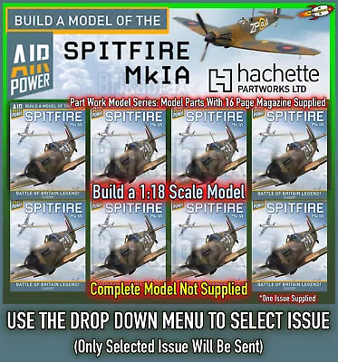 Hachette Build A Model Of The Spitfire Mk1A Magazine & Model Parts (Select Item) • £4.99