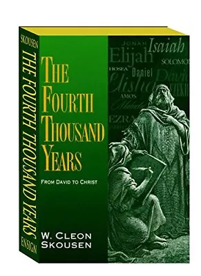 The Fourth Thousand Years From David To Christ • $12.73