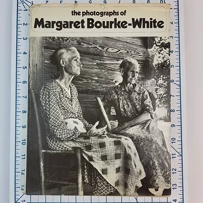 The Photographs Of Margaret Bourke-White (hardcover 1972) • $11