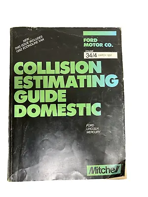 Mitchell Collision Estimating Guide Vol 34/4 March 1992- Ford Motor Co • $12.54