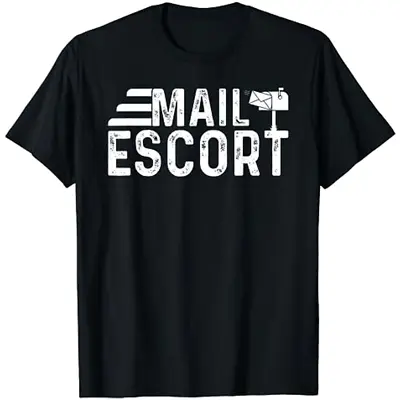 Mail Carrier Mailbox Postal Service Mailman Postman Worker T-Shirt Mail Escort • $20.95