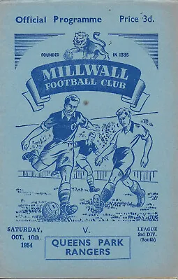MILLWALL V Q.P.R. 16 OCTOBER 1954. 3rd DIV (SOUTH) 70 YEARS OLD VGC • £2.50