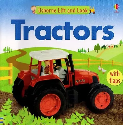 Tractors (Lift And Look) By  Felicity Brooks Jo Litchfield • £3.31