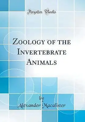 Zoology Of The Invertebrate Animals Classic Reprin • £22.68
