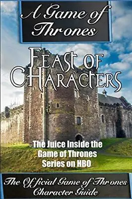 A Game Of Thrones: Feast Of Charact... Reynolds Simon • £6.99