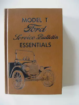 1997 Reprint Edition  Model T Ford Service Bulletin Essentials  Hard Cover • $22.95