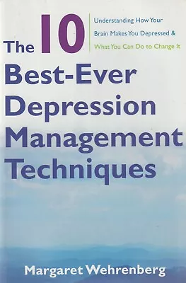 The 10 Best-Ever Depression Management Techniques - Margaret Wehrenberg • $12.04