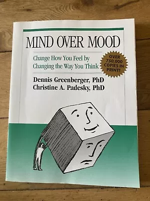 Mind Over Mood: Change How You Feel By Changing Th • £5