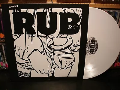 Hawks – Rub - Vinyl LP Limited Independent Pressing • $9.99