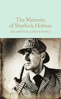 The Memoirs Of Sherlock Holmes (Macmillan Collector's Library) • £10.73