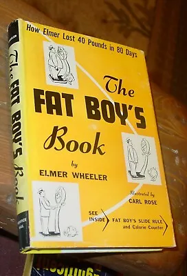 The Fat Boy's Book By Elmer Wheeler HBDJ 5th 1951 Illustrated By Carl Rose • $49.99