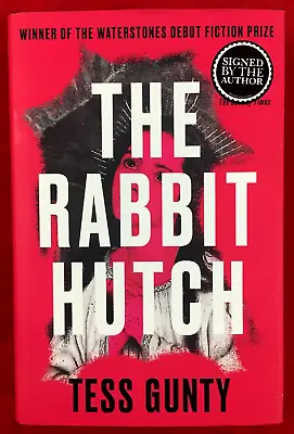 The Rabbit Hutch By Tess Gunty (Hardback 1st Ed Signed 2022) • £25