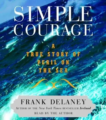 $29.90 • Buy Simple Courage: A True Story Of Peril On The Sea (AUDIO CD)