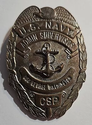 Vintage U.S. NAVY USS George Washington CSP Administrative  Supervisor Badge  • $34.99