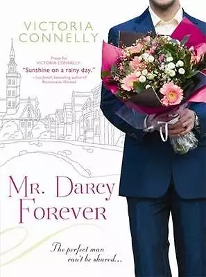 Mr. Darcy Forever By Victoria Connelly (Paperback 2012) • £4.44