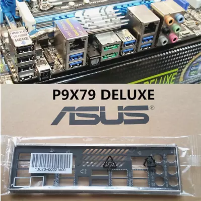 Backplate For ASUS P9X79 DELUXE Motherboard IO Shield Plate I/o O Shield • $15.29