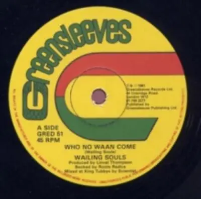 WAILING SOULS: WHO NO WAAN COME (12  Vinyl.) • £23.29