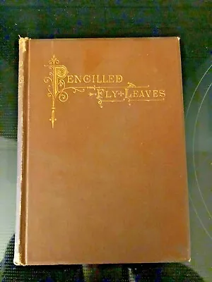 Pencilled Fly-Leaves By John James Platt Robert Clarke & Company 1880 1st Ed • $28.45