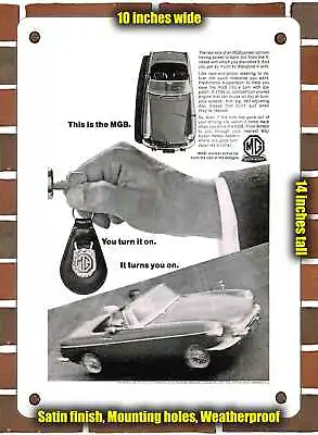METAL SIGN - 1966 MG MGB You Turn It On It Turns You On - 10x14 Inches • $24.61