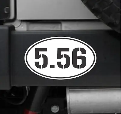 5.56 Oval Decal Bumper Window Sticker AR15 NATO Round US Marines Army Navy Decal • $2.99