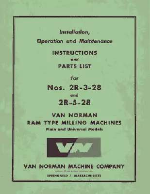 Van Norman 2R-3-28 And 2R-5-28 Parts And Ops Manual • $30