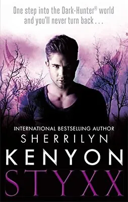 Styxx (The Dark-Hunter World) By Kenyon Sherrilyn Book The Cheap Fast Free Post • £4.82