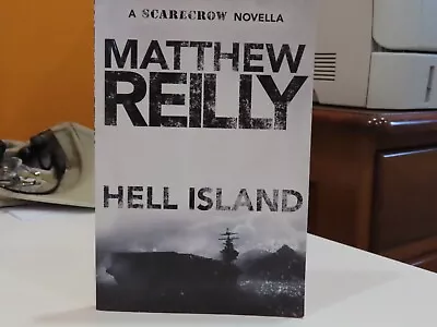 Hell Island By Matthew Reilly (Paperback 2012) - A Scarecrow Novella • $5