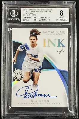  2015 Panini Immaculate Collection Mia Hamm #71 Platinum Ink 1/1 BGS 8 Auto 10 • $59999.99