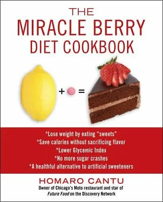 The Miracle Berry Diet Cookbook • $5.41