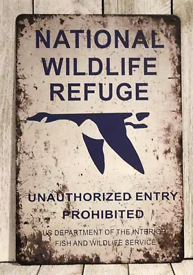 National Wildlife Refuge Tin Metal Sign 1930's Replica Vintage Rustic Hunting Xz • $10.97