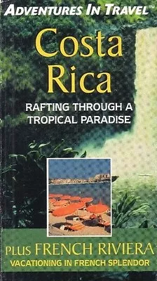 Costa Rica: Rafting Through A Tropical Paradise & French Riviera Vacation VHS  • $7.28