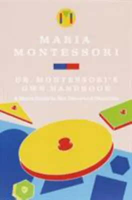 Dr. Montessori's Own Handbook: - Paperback Maria Montessori 9780805209211 New • $13.62