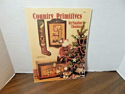 COUNTRY PRIMITIVES Maxine Thomas Signed #274 1993 Trade Paperback Book Signed  ! • $20