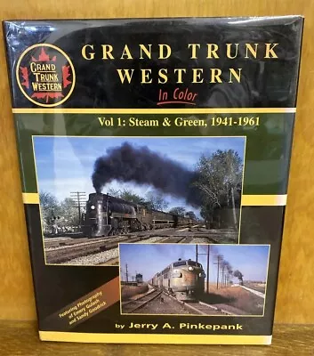 Grand Trunk Western In Color Vol 1 Steam And Green 1941-1961 Hardcover Railroad • $27.96