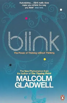 Blink : The Power Of Thinking Without Thinking By Gladwell Malcolm • $4.09