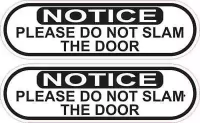 5in X 1.5in Oblong Do Not Slam Door Vinyl Stickers • $6.99