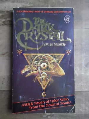 The Dark Crystal A. C. H. Smith David Odell Henry Holt & Co • $18.50