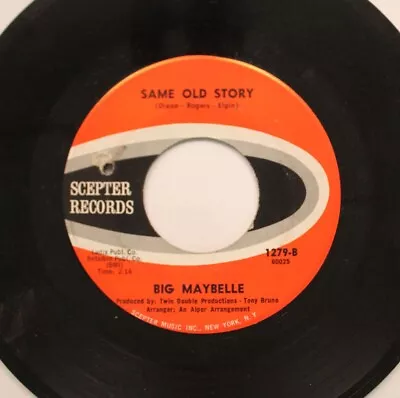 Big Maybelle - 45 - Same Old Story / Oh Lord What Are You Doing To Me On Scep • $17.99