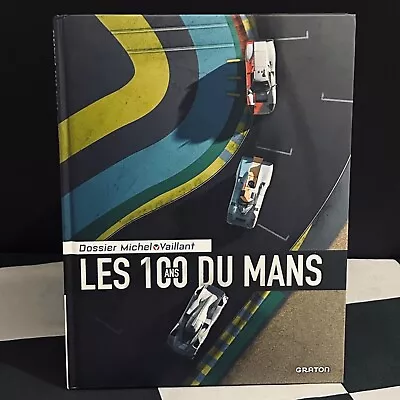 Dossier Michel Vaillant Les 100 Ans Du Man Book Le Mans 24 Hours 100 Years • £25