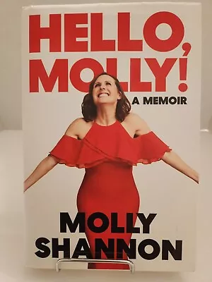 Hello Molly! : A Memoir By Sean Wilsey And Molly Shannon (2022 Hardcover) • $5