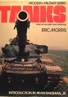 Tanks Tank Weaponry And Warfare By Eric Morris Book The Cheap Fast Free Post • £3.50