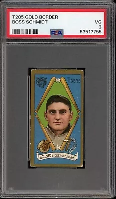 1911 T205 Gold Border Baseball Boss Schmidt PSA 3 • $120