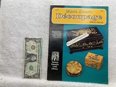 1973 More About Decoupage Patricia Nimocks Craft Library 500080 Connoisseur  Vtg • $12.99