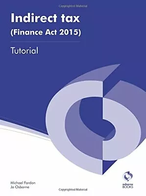 Indirect Tax (Finance Act 2015) Tutorial (AAT Accounting - Level 3 Diploma In A • £3.07