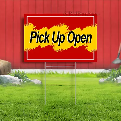 Pick Up Open Indoor Outdoor Yard Sign • $23.99