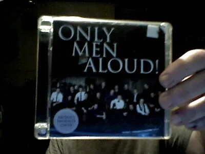 £0.99 • Buy ONLY MEN ALOUD CD ALBUM CLASSICAL MUSIC BIRTHDAY CHRISTMAS  SAVE THE ££££s 