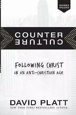 Counter Culture: Following Christ In An Anti- Paperback 1414390386 David Platt • £6.60