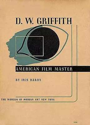 D. W. Griffith: American Film Master By Iris Barry (English) Hardcover Book • $19.77