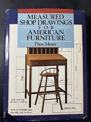 Measured Shop Drawings For American Furniture Thomas F. Moser 1985 Hardcover • $19.95