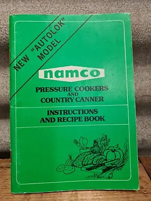 Vintage Namco Pressure Cookers And Country Canner Instructions And Recipe Book • $15